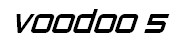 Voodoo 5
