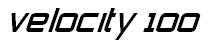 Velocity 100