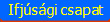 Ifjsgi csapat