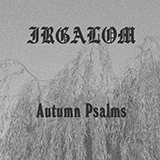 Irgalom - Autumn Psalms