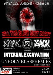 Kill the Slow Shit Party - Flyer
