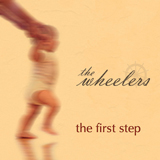 The Wheelers - The First Step