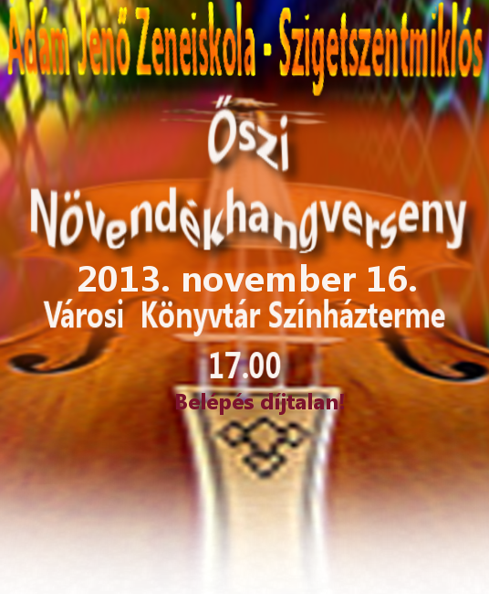 Õszi nvendkhangverseny 2013. 11. 16. - 17.00