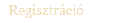 Regisztr&aacute;ci&oacute;