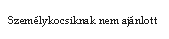 Szvegdoboz: Szemlykocsiknak nem ajnlott