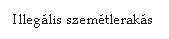 Szvegdoboz: Illeglis szemtleraks