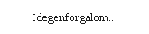 Szvegdoboz:  Idegenforgalom...