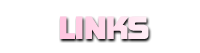 LINKS