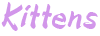 Kittens