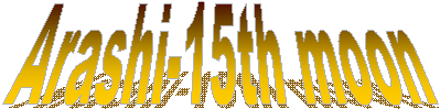 Arashi-15th moon