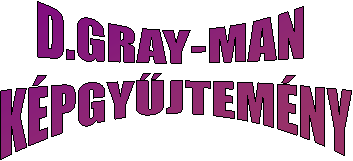 D.GRAY-MAN 
K�PGY�JTEM�NY