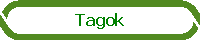 Tagok