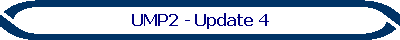 UMP2 - Update 4