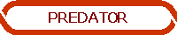 PREDATOR