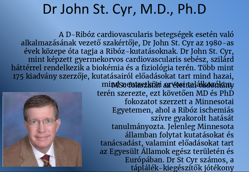 Dr John St. Cyr, M.D., PH.D