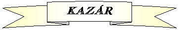 Szalag felfelé görbítve: KAZÁR
