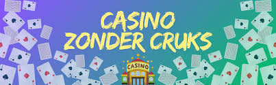 Betrouwbaar Casino Zonder CRUKS Veilig en Verantwoord Spelen 1267257237 Betrouwbaar Casino Zonder CRUKS Veilig en Verantwoord Spelen 1267257237