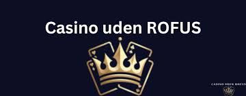 Oplev Online Casino Uden Om Rufus Gode Alternativer