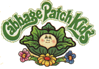 Cabbage Patch Kids.
