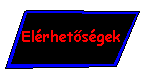 El�rhet�s�gek:))