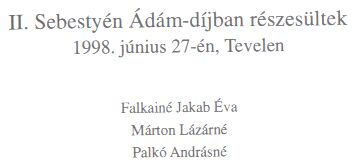 Tevelen 1998-ban díjat kaptak
