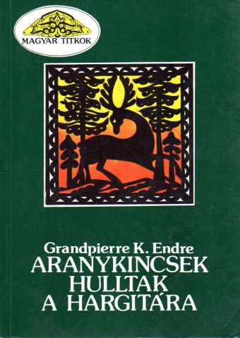 Aranykincsek hulltak a Hargitára.