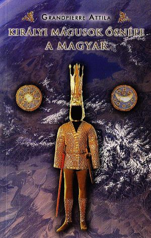 Kirlyi mgusok snpe: a Magyar