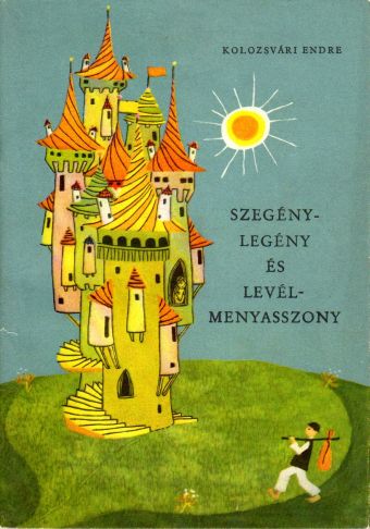 Szegénylegény és a levélmenyasszony.