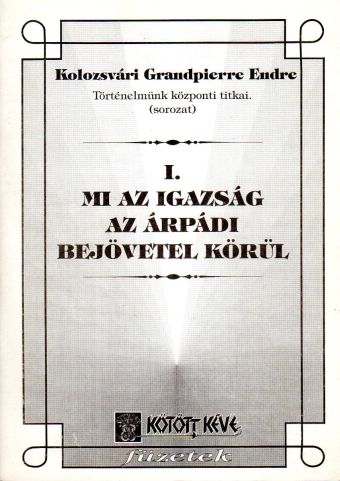 Mi az igazság az Árpádi bejövetel körül?
