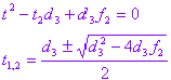 t^2-t2*d3+d3*f2=0; t(1,2)=(d3+-SQRT(d3^2-4*d3*f2))/2