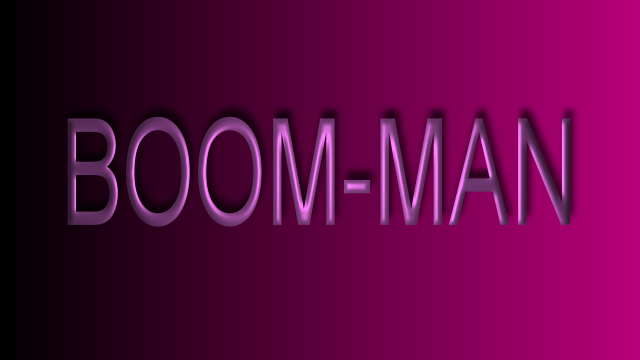 BOOM-MAN