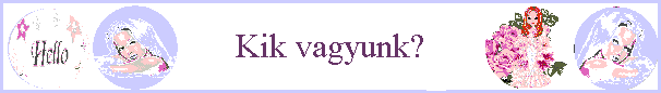 Kik vagyunk?
