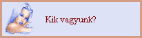 Kik vagyunk?