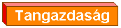 Tangazdaságunk