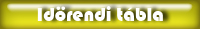 Aktu&aacute;lis időrendi t&aacute;bla - jelenleg: 2005/2006 II. f&eacute;l&eacute;v