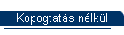 Kopogtat�s n�lk�l