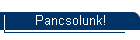 Pancsolunk!