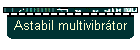 Astabil multivibrtor