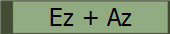 Ez + Az