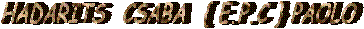 HADARITS&nbsp; CSABA&nbsp; { E.P.C } PAOLO
