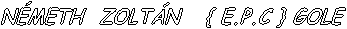 N�METH&nbsp; ZOLT�N&nbsp;&nbsp; { E.P.C } GOLE