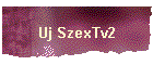 Uj SzexTv2
