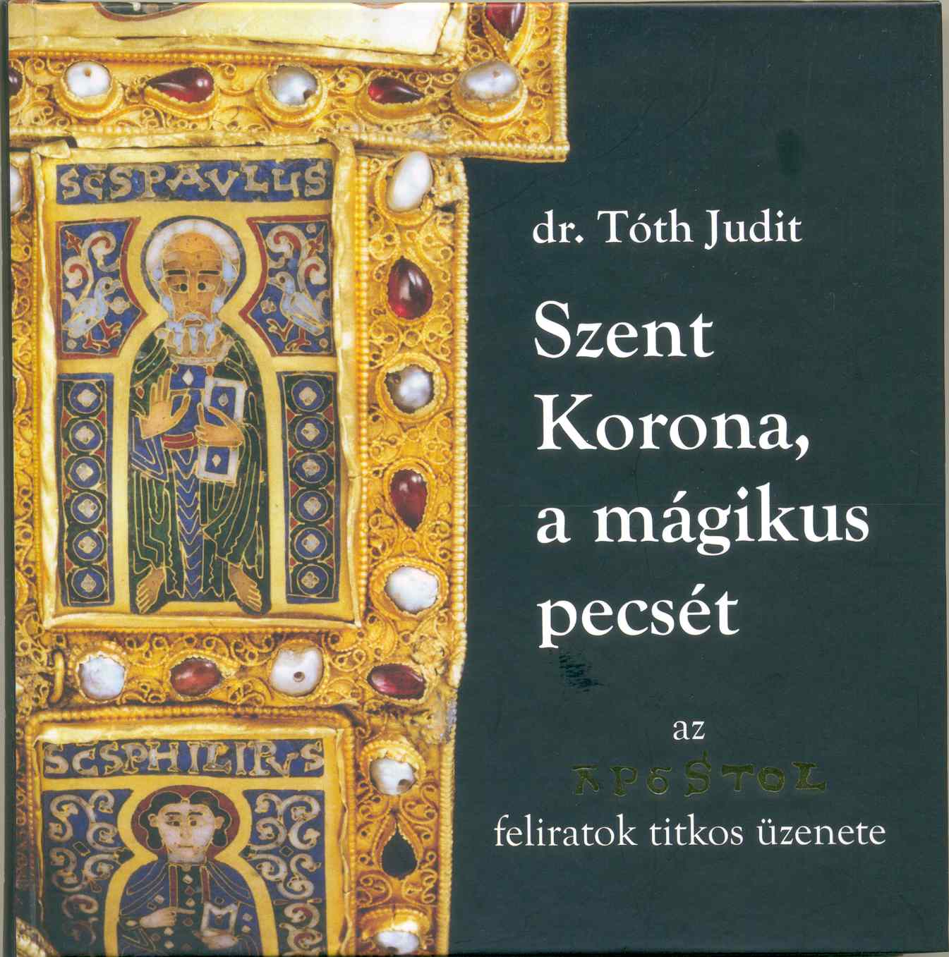 Szent Korona, a mágikus pecsét - borítókép.