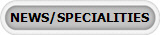 NEWS/SPECIALITIES