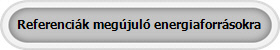 Referenci�k meg�jul� energiaforr�sokra