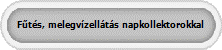 F�t�s, melegv�zell�t�s napkollektorokkal