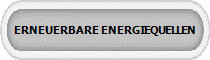 ERNEUERBARE ENERGIEQUELLEN