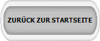 ZUR�CK ZUR STARTSEITE