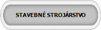 STAVEBN� STROJ�RSTVO