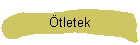 �tletek